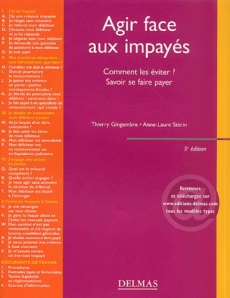 Agir face aux impayés. Comment les éviter ? Savoir se faire payer, 5e édition - Gingembre Thierry ; Stérin Anne-Laure