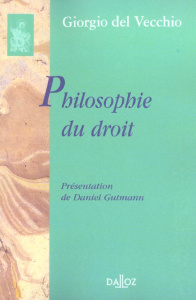 Philosophie du droit - Del Vecchio Giorgio ; Gutmann Daniel ; Aynac J-Ale