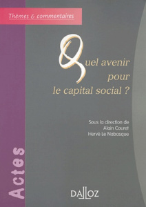 Quel avenir pour le capital social ? - Couret Alain ; Le Nabasque Hervé