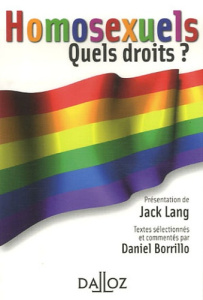 Homosexuels. Quels droits ? - Lang Jack ; Borrillo Daniel