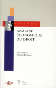 Analyse économique du droit. Edition 2008 - Mackaay Ejan ; Rousseau Stéphane