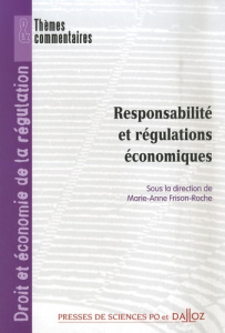 Responsabilité et régulations économiques - Frison-Roche Marie-Anne ; Benzoni Laurent ; Rouyèr