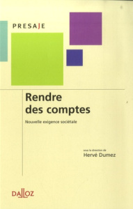 Rendre des comptes : nouvelle exigence sociétale - Dumez Hervé ; Ayache Magali ; Osterloh Margit ; Fr