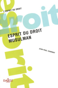 Esprit du droit musulman - Charnay Jean-Paul