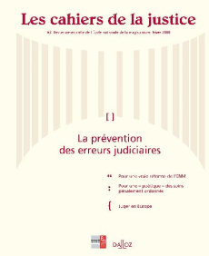 Les Cahiers de la Justice N° 3, Hiver 2008 : La prévention des erreurs judiciaires - Thony Jean-François ; Salas Denis ; Lameyre Xavier