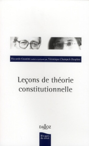 Leçons de théorie constitutionnelle - Guastini Riccardo ; Champeil-Desplats Véronique