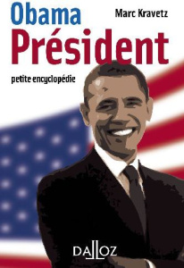Obama président. Petite encyclopédie - Kravetz Marc