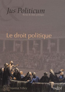 Jus Politicum N° 1, 2009 : Le droit politique - Raynaud Philippe ; Baranger Denis ; Beaud Olivier
