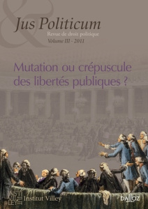 Jus Politicum N° 3, 2011 : Mutation ou crépuscule des libertés publiques ? - Pimentel Carlos Miguel