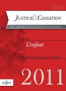 Justice & Cassation 2011 : L'enfant - Lefebvre Renaud