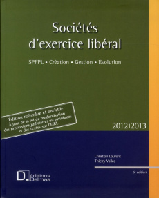 Sociétés d'exercice libéral (SEL). 6e édition - Laurent Christian ; Vallée Thierry