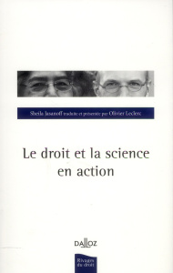 Le droit et la science en action - Jasanoff Sheila ; Leclerc Olivier