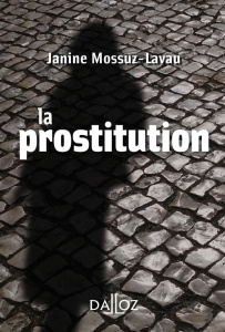 La prostitution - Mossuz-Lavau Janine