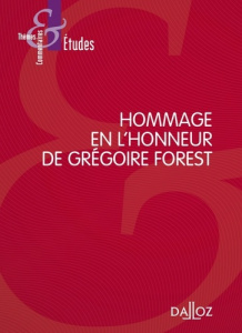 Hommage en l'honneur de Grégoire Forest - Sabard Olivia ; Bourdoiseau Julien ; Leduc Fabrice
