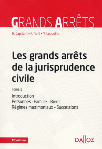 Les grands arrêts de la jurisprudence civile. Tome 1, Introduction, personnes, famille, biens : régi - Capitant Henri ; Terré François ; Lequette Yves
