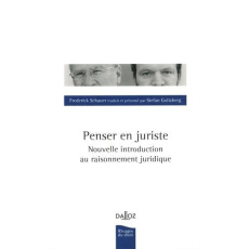 Penser en juriste. Une nouvelle introduction au raisonnement juridique - Schauer Frédéric ; Goltzberg Stefan