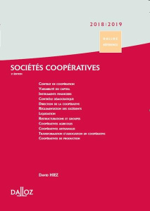 Sociétés coopératives. Création, organisation, fonctionnement, Edition 2018-2019 - Hiez David