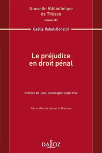 Le préjudice en droit pénal - Rabut-Bonaldi Gaëlle ; Saint-Pau Jean-Christophe