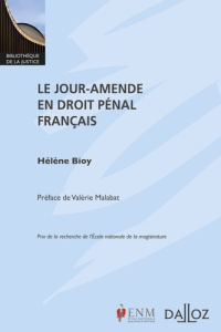Le jour-amende en droit pénal français - Bioy Hélène ; Malabat Valérie