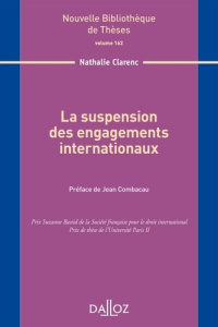 La suspension des engagements internationaux - Clarenc Nathalie ; Combacau Jean