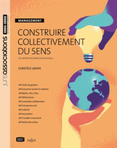 Construire collectivement du sens. Les apports de François Rousseau - Lafaye Christèle