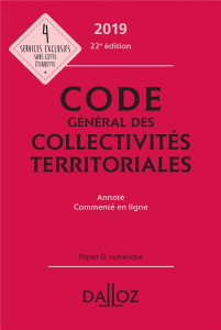 Code général des collectivités territoriales. Annoté, Edition 2019 - Allaire Frédéric - Crosnier de Briant Vincent - Di