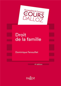 Droit de la famille. 4e édition - Fenouillet Dominique