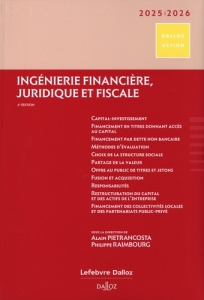 Ingénierie financière, juridique et fiscale. Edition 2025-2026 - Pietrancosta Alain ; Raimbourg Philippe