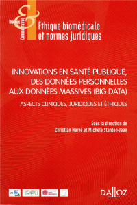 Innovations en santé publique, des données personnelles aux données massives (Big Data). Aspects cli - Hervé Christian ; Stanton-Jean Michèle