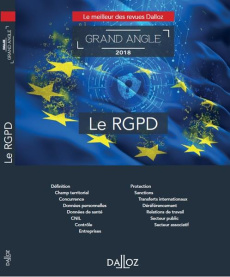 Le RGPD. Edition 2018 - Prévost Stéphane ; Royer Erwan
