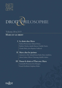 Droit & Philosophie N° 10/2019 : Marx et le droit - Couillerot Jérôme ; Djordjevic Elodie ; Plouviez M