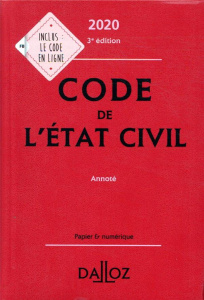 Code de l'état civil annoté. Edition 2020 - Guiomard Pascale