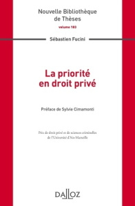 La priorité en droit privé - Fucini Sebastien ; Cimamonti Sylvie