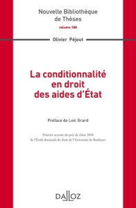 La conditionnnalité en droit des aides d'état - Péjout Olivier ; Grard Loïc