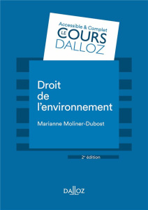 Droit de l'environnement. 2e édition - Moliner-Dubost Marianne