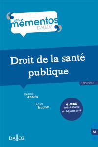 Droit de la santé publique. Edition 2019 - Truchet Didier