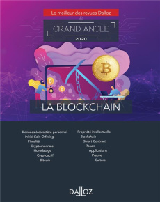 La Blockchain. Edition 2020 - Prévost Stéphane ; Royer Erwan