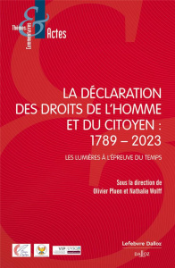 La déclaration des droits de l'homme et du citoyen : 1789-2023. Les Lumières à l'épreuve du temps - Pluen Olivier ; Wolff Nathalie ; Benedetti Alix de