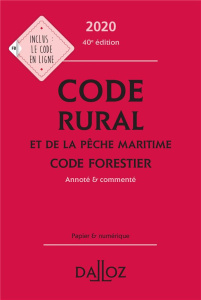 Code rural et de la pêche maritime %3B Code forestier. Annoté & commenté, Edition 2020 - Couturier Isabelle - Dejean Edith