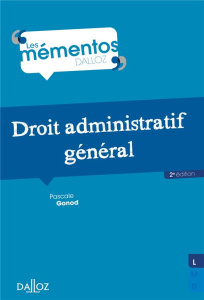 Droit administratif général. 2e édition - Gonod Pascale