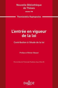 L'entrée en vigueur de la loi - Raptopoulos Themistoklis ; Beaud Olivier
