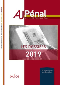 Les dossiers 2019 de l'AJ Pénal - Léna Maud