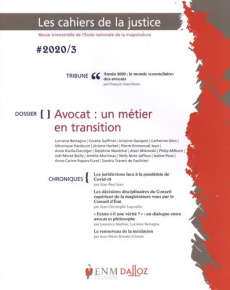 Les Cahiers de la Justice N° 3/2020 : Avocat : un métier en transition - Gillet Jean-Louis