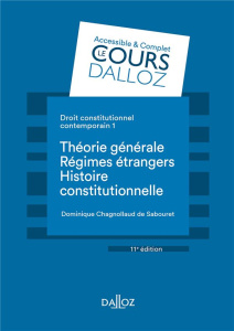 Droit constitutionnel contemporain. Tome 1, Théorie générale, régimes étrangers, histoire constituti - Chagnollaud de Sabouret Dominique