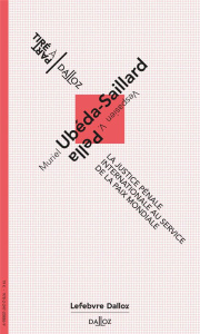La justice pénale internationale au service de la paix mondiale - Ubeda-Saillard Muriel