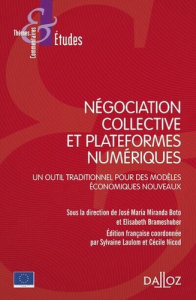 Négociation collective et plateformes numériques. Un outil traditionnel pour des modèles économiques - María Miranda Boto José ; Brameshuber Elisabeth
