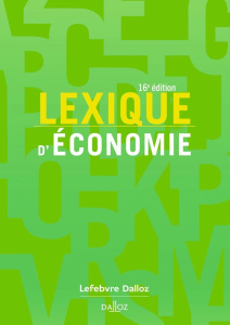 Lexique d'économie. 16e édition - Silem Ahmed ; Gentier Antoine ; Albertini Jean-Mar