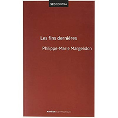 Les fins dernières - Margelidon Philippe-Marie