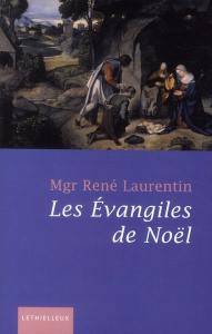Les Evangiles de Noël - Laurentin René