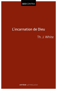L'incarnation de Dieu - White Père th. j.